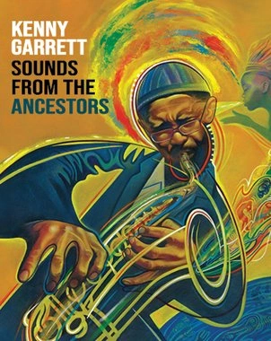 Kenny Garrett - Sounds from the Ancestors