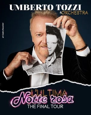 Umberto Tozzi - The Final Tour